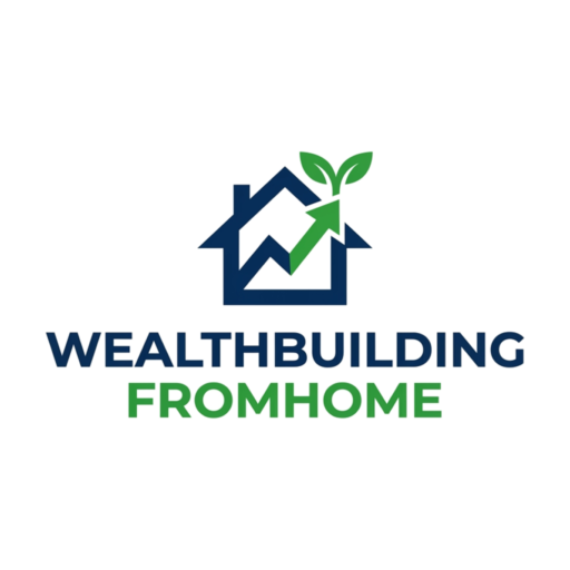 Wealth Building From Home